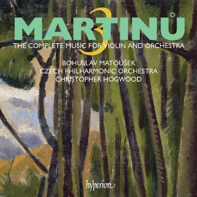 Martinu Bohuslav (1890-1959) - Complete Music For Violin And Orchestra: 3, The (Bohuslav Matousek (Violine))