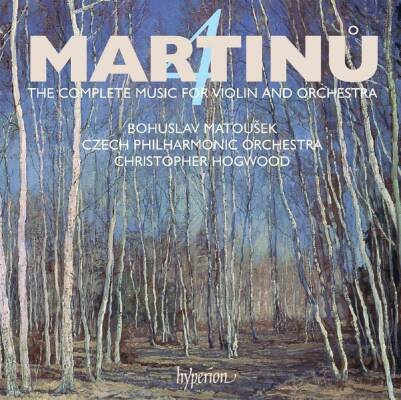 Martinu Bohuslav (1890-1959) - Complete Music For Violin And Orchestra: 4, The (Bohuslav Matousek (Violine))