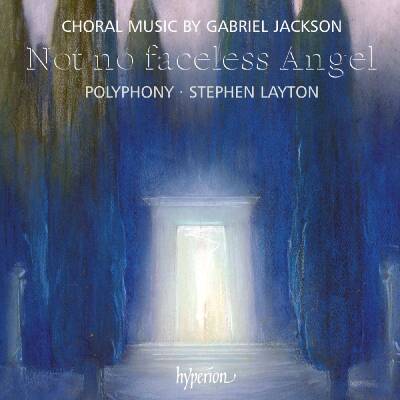 JACKSON Gabriel - Not No Faceless Angel (Polyphony / Layton Stephen)
