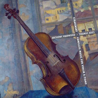 Stravinsky Igor - Complete Music For Violin & Piano (Marwood Anthony / Ades Thomas)