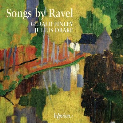 Ravel Maurice (1875-1937) - Songs By Ravel (Gerald Finley (Bariton) - Julius Drake (Piano))