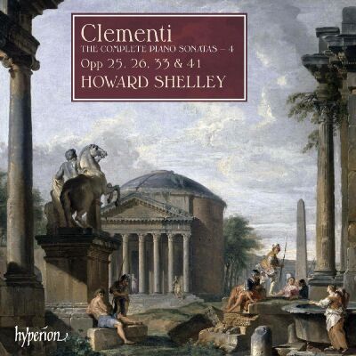 Clementi Muzio (1752-1832) - Complete Piano Sonatas: 4, The (Howard Shelley (Piano))