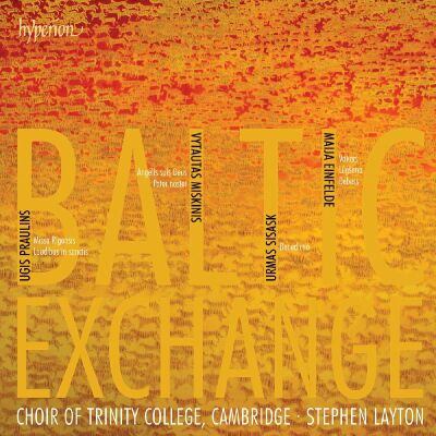 Praulins - Einfelde - Sisask - Miskinis - Baltic Exchange (Choir of Trinity College Cambridge)