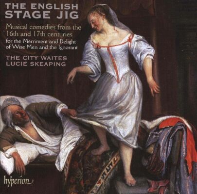 Jordan - Kemp - Anonymus - English Stage Jig, The (The City Waites - Lucie Skeaping (Dir))