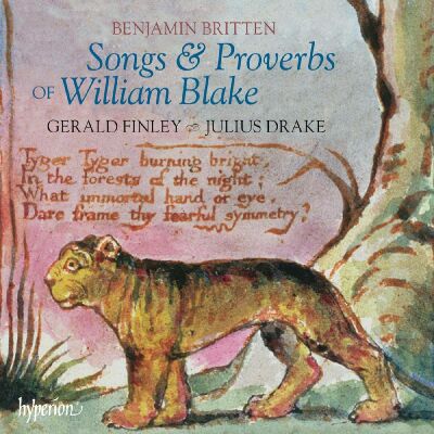 Britten Benjamin (1913-1976) - Songs & Proverbs Of William Blake (Gerald Finley (Bariton) - Julius Drake (Piano))
