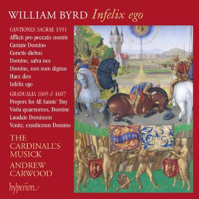 Byrd - Infelix Ego (The Cardinalls Musick)