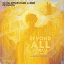 Clausen Rene / u.a. - Beyond All Mortal Dreams (Choir Of...