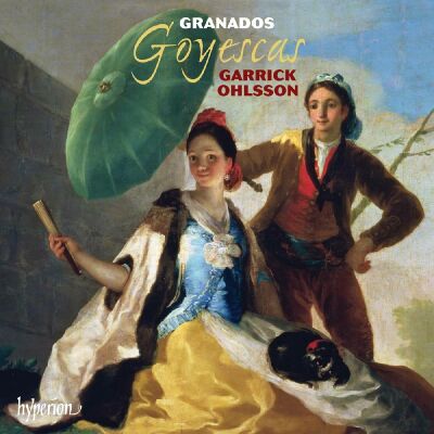 Granados Enrique (1867-1916) - Goyescas (Garrick Ohlsson (Piano))