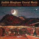 Bingham Judith (*1952) - Choral Music (Wells Cathedral Choir - Matthew Owens (Dir))