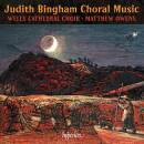 BINGHAM Judith - Choral Music (Wells Cathedral Choir /...