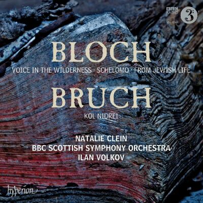 Ernest Bloch - Max Bruch - Schelomo & Voice In The Wilderness: Kol Nidrei (Natalie Clein (Cello) - BBC Scottish SO)