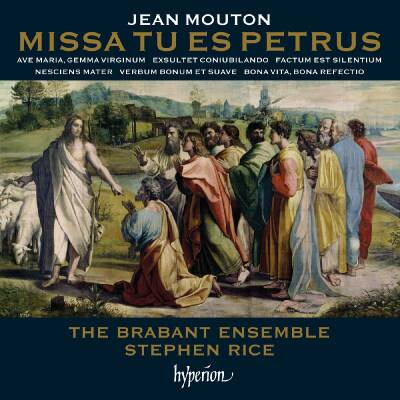 Mouton Jean (Before 1459-1522) - Missa Tu Es Petrus & Other Works (The Brabant Ensemble - Stephen Rice (Dir))