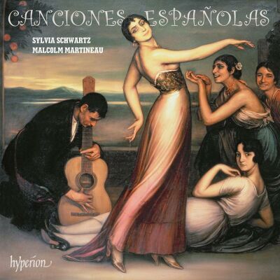 Toldrá - Turina - Granados - Guridi - Montsalvatge - Canciones Españolas (Sylvia Schwartz (Sopran) - Malcolm Martineau)