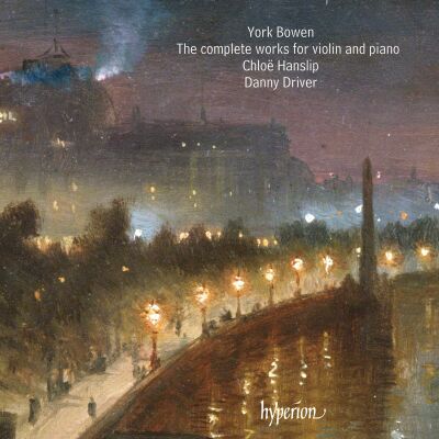 Bowen York (1884-1961) - Complete Works For Violin And Piano, The (Chloë Hanslip (Violine) - Danny Driver (Piano))
