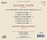 Ysaye Eugène (1858-1931) - Sonatas For Solo Violin, Op 27 (Alina Ibragimova (Violine))