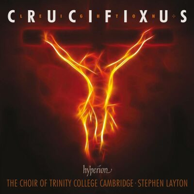 Leighton Keneth (1929-1988) - Crucifixus (Choir Of Trinity College Cambridge, The)