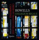 Howells Herbert (1892-1983) - Collegium Regale (Choir of...