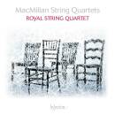 Macmillan James (*1959) - String Quartets (Royal String...