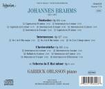 Brahms Johannes (1833-1897) - Clavierstücke - Fantasias - Intermezzos (Garrick Ohlsson (Piano))