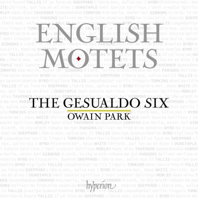 Tallis - Byrd - Dunstaple - Gibbons - U.a. - English Motets (Gesualdo Six, The / Park Owain)