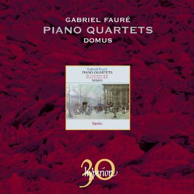 Faure Gabriel - Piano Quartets (Domus)