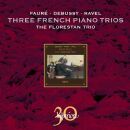 Fauré - Debussy - Ravel - Three French Piano Trios...
