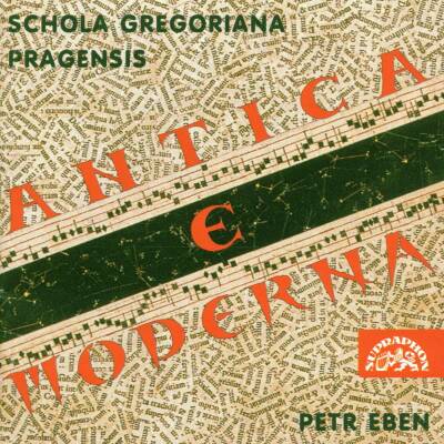 Eben Petr (1929-2007) - Antica E Moderna (Schola Gregoriana Pragensis)