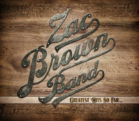 Brown Zac - Greatest Hits So Far...