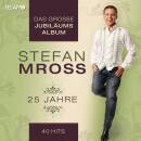 Mross Stefan - Das Grosse Jubilaeums Album, 25 Jahre