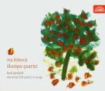 Iva Bittová (Voice / Violine) / Skampa Quartet - Moravian Folk Poetry In Songs