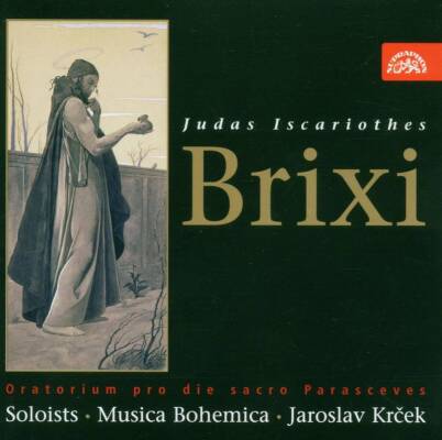 Brixi Frantisek Xaver - Judas Iscariothes (Musica Bohemica / Krcek Jaroslav)
