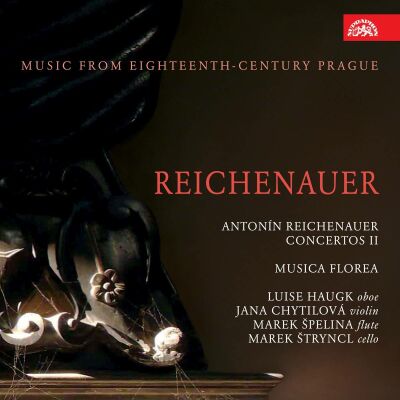 Reichnenauer Johann Anton (1694-1730) - Concertos Ii (Musica Florea - Marek Stryncl (Dir - Cello))