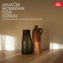 Janacek Leos (1854-1928) - Moravian Folk Songs (Martina Jankova (Sopran) - Tomas Kral (Bariton))