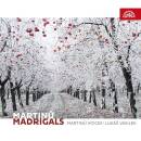 Martinu Bohuslav - Madrigals (Martinu Voices / Vasilek...