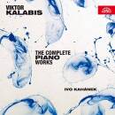 Kalabis Viktor - The Complete Piano Works (Kahanek Ivo)