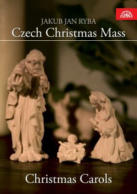 Pavel KühnS Chamber Choir - Czech Christmas Mass: Christmas Carols