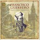 GUERRERO Francisco (1528-1599) - Requiem And Vespers (Chapelle du Rois / Alistair Dixon (Dir))