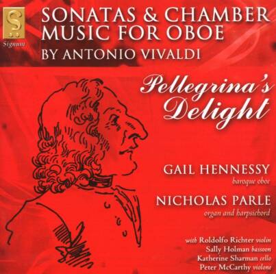 Vivaldi Antonio - Pellegrina´s Delight (Gail Hennessy (Barockoboe))
