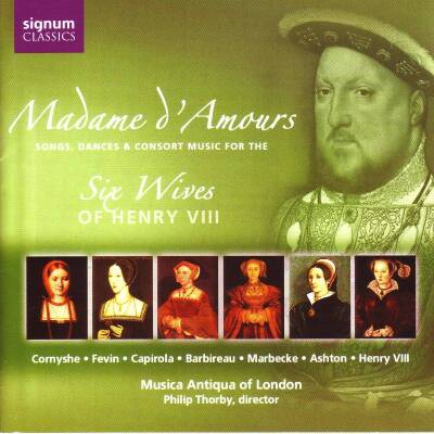 Cornysh William / u.a. - Madame D´amours (Musiqua Antiqua Of London)