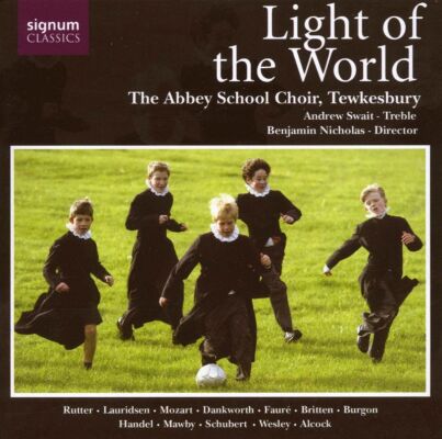 Rutter - Lauridsen - Mozart - Dankworth - u.a. - Light Of The World (Abbey School Choir, The / Nicholas Benjamin)