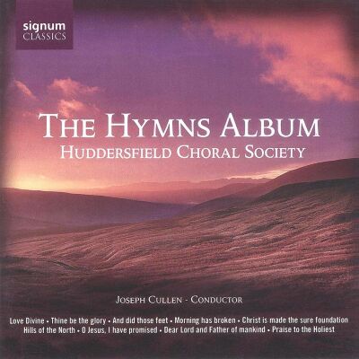 Huddersfield Choral Society - Joseph Cullen (Dir) - Hymns Album, The