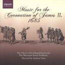 Child - Purcell - Blow - Tallis - Turner - u.a. - Music For The Coronation Of James II, 1685 (The Choir of the Chapel Royal / Andrew Gant (Dir))