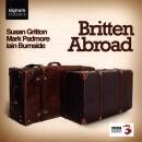 Britten Benjamin - Britten Abroad (Gritton Susan /...
