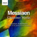 Messiaen Olivier - Chamber Works (Schellhorn Matthew)