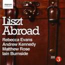 Liszt Franz - Liszt Abroad (Evans Rebecca / Kennedy Andrew)