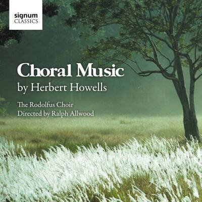 Howells Herbert - Choral Music (Rodolfus Choir / Southern Sinfonia)