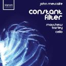 Metcalfe John (*1964) - Constant Filter & Andere Werke (Matthew Barley Cello)