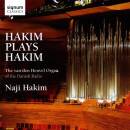 HAKIM Naji - Hakim Plays Hakim: Organ Of The Danish Radio (Hakim Naji)