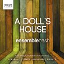 Ensemble Bash - A Dolls House: New Works For Percussion Ensemble