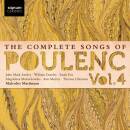 Poulenc Francis - Complete Songs Of Poulenc: Vol.4, The (Malcolm Martineau (Piano))